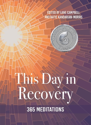 This Day in Recovery: 365 Meditations book