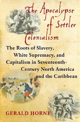 Apocalypse of Settler Colonialism book
