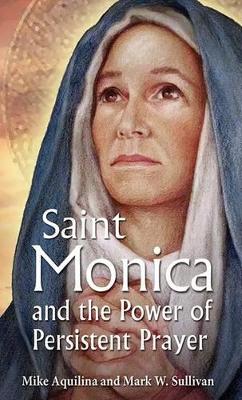 St Monica and the Power of Persistent Prayer book