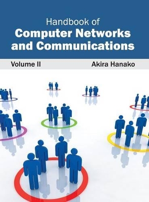 Handbook of Computer Networks and Communications: Volume II book