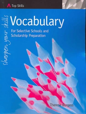 Top Skills Vocabulary for Selective Schools and Scholarship Preparation book