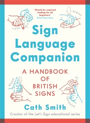 Sign Language Companion: A Handbook of British Signs book