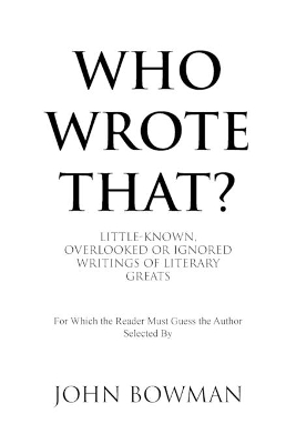 Who Wrote That?: Little-Known, Overlooked or Ignored Writings of Literary Greats book