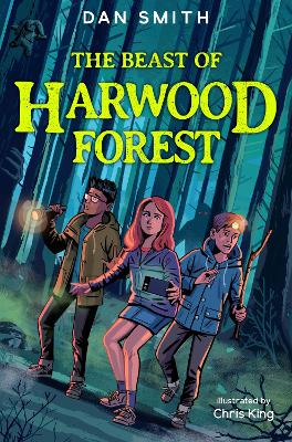 The Crooked Oak Mysteries (2) – The Beast of Harwood Forest by Dan Smith