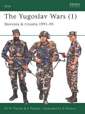 The Yugoslav Wars by Nigel Thomas