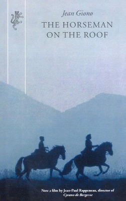 The Horseman On The Roof by Jean Giono