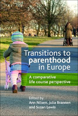 Transitions to parenthood in Europe by Ann Nilsen