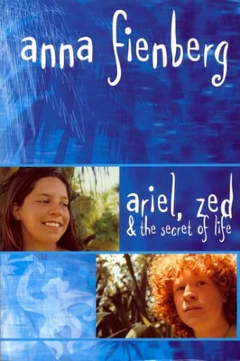Ariel, Zed and the Secret of Life book