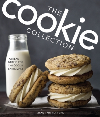 The Cookie Collection: Artisan Baking for the Cookie Enthusiast book