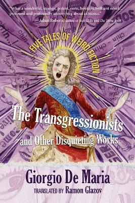 The Transgressionists and Other Disquieting Works: Five Tales of Weird Fiction book