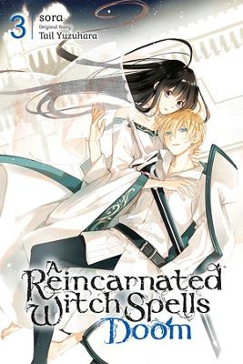 A Reincarnated Witch Spells Doom, Vol. 3 book