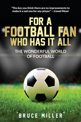 For a Football Fan Who Has it All: The Wonderful World of Football book