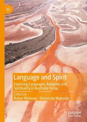 Language and Spirit: Exploring Languages, Religions and Spirituality in Australia Today book