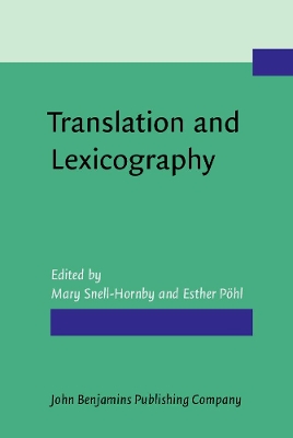 Translation and Lexicography: Papers read at the Euralex Colloquium held at Innsbruck 2–5 July 1987 book