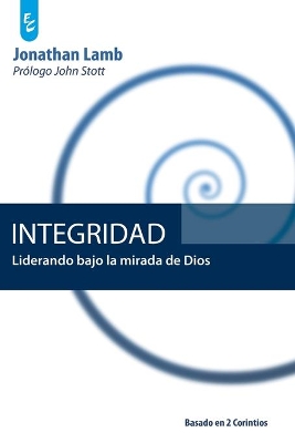 Integridad: Liderando bajo la mirada de Dios book