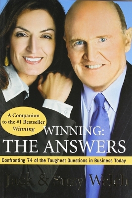 Winning: The Answers Confronting 74 of the Toughest Questions in Business Today by Jack Welch