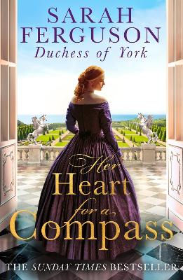 Her Heart for a Compass by Sarah Ferguson, Duchess of York