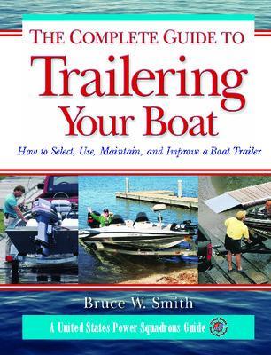 Complete Guide to Trailering Your Boat book