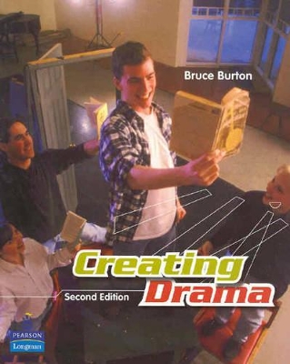 Creating Drama by Bruce Burton