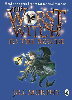 The Worst Witch to the Rescue by Jill Murphy