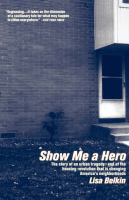 Show Me a Hero by Lisa Belkin