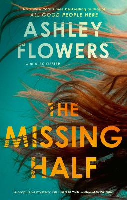 The Missing Half: The gripping new thriller from the host of Crime Junkie book
