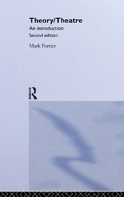 Theory/Theatre by Mark Fortier