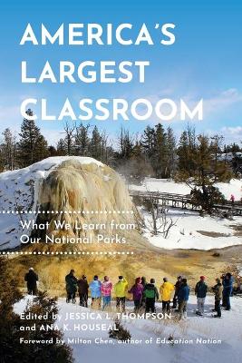 America's Largest Classroom: What We Learn from Our National Parks book