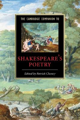 The Cambridge Companion to Shakespeare's Poetry by Patrick Cheney