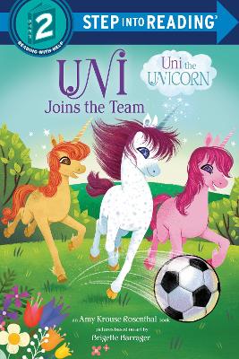 Uni Joins the Team (Uni the Unicorn) book