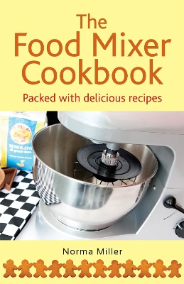 Food Mixer Cookbook by Norma Miller