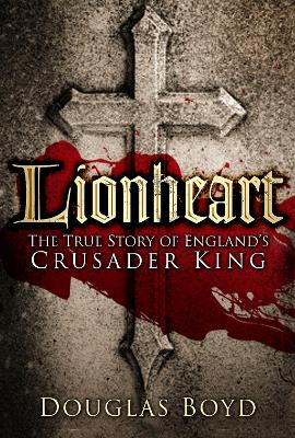 Lionheart by Douglas Boyd