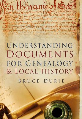 Understanding Documents for Genealogy & Local History book