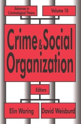 Crime and Social Organization by Elin Waring