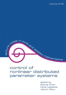 Control Of Nonlinear Distributed Parameter Systems book