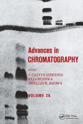 Advances in Chromatography by J. Calvin Giddings