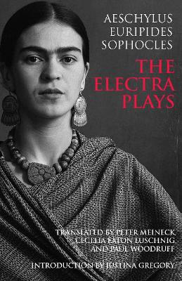 The Electra Plays by Peter Meineck