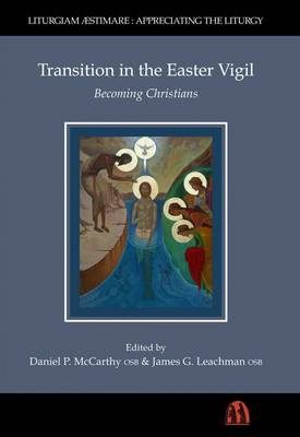 Transition in the Easter Vigil: Becoming Christians book