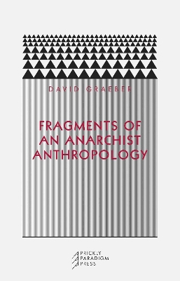 Fragments of an Anarchist Anthropology book