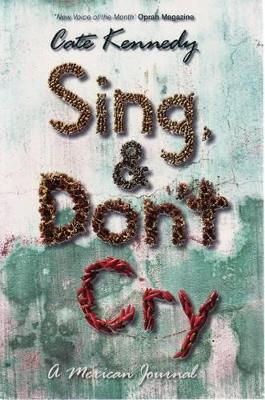 Sing, and Don't Cry book