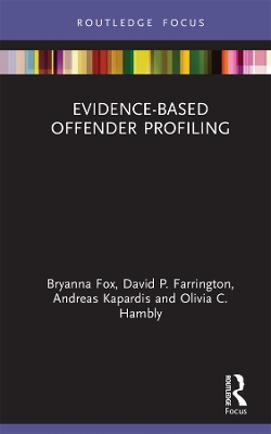 Evidence-Based Offender Profiling book