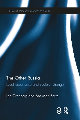 The The Other Russia: Local experience and societal change by Leo Granberg