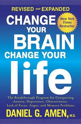 Change Your Brain, Change Your Life book