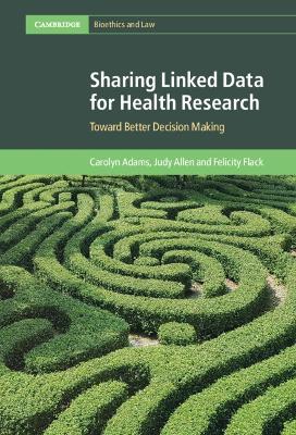 Sharing Linked Data for Health Research: Toward Better Decision Making book
