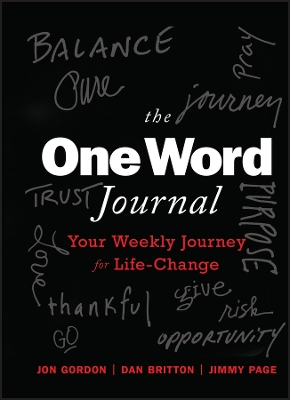 The One Word Journal: Your Weekly Journey for Life-Change book