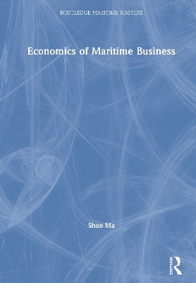 Economics of Maritime Business book