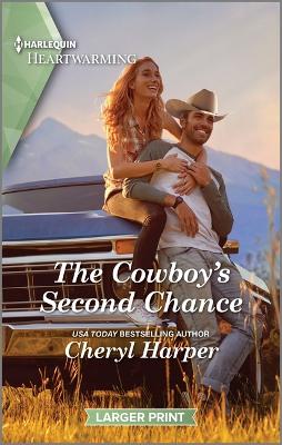 The Cowboy's Second Chance: A Clean and Uplifting Romance book