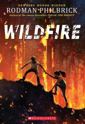 Wildfire (the Wild Series) by Rodman Philbrick