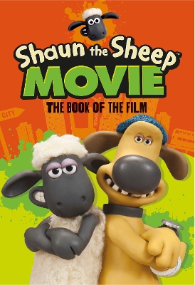 Shaun the Sheep Movie - The Book of the Film book