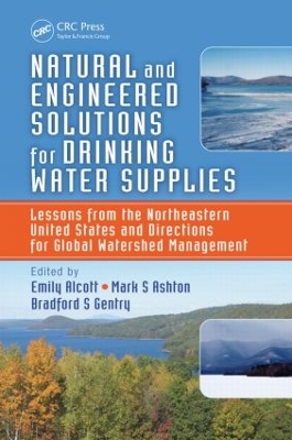 Natural and Engineered Solutions for Drinking Water Supplies by Emily Alcott